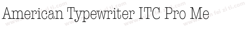 American Typewriter ITC Pro Medium字体转换